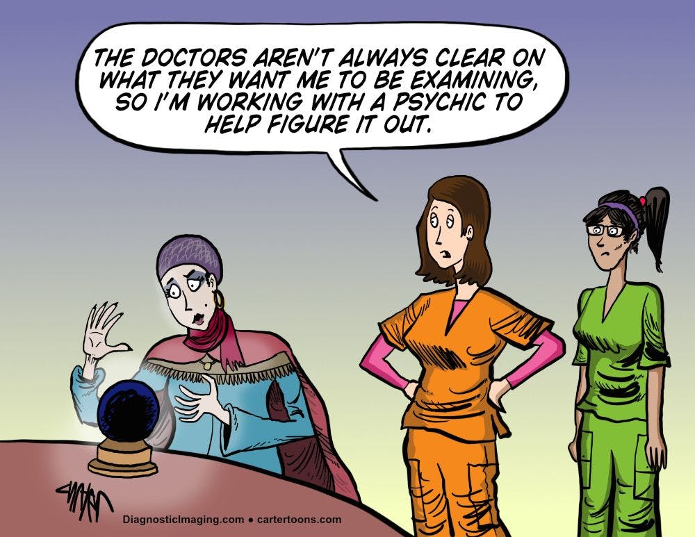 Radiologists often don't get clear orders from referring doctors.