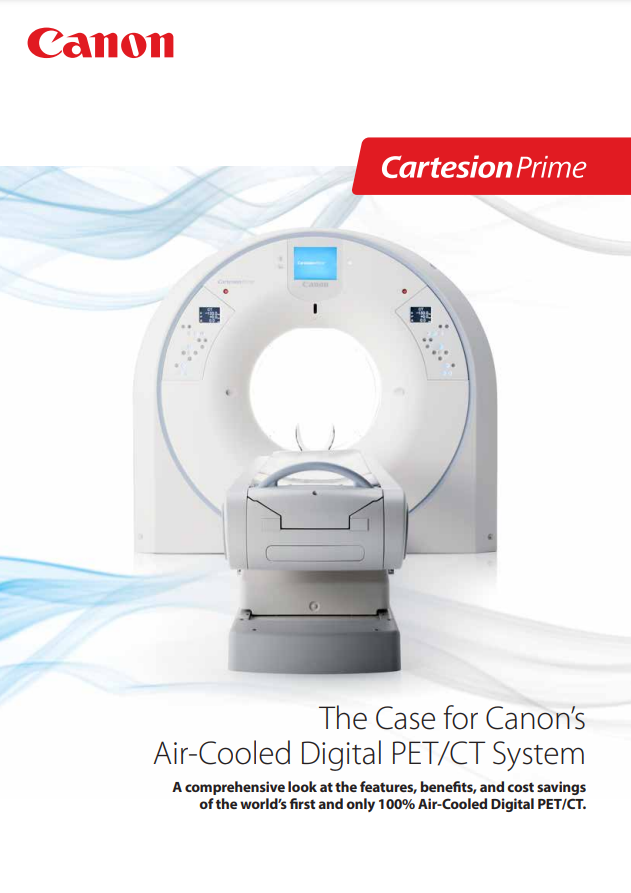 The Case for Canon’s   Air-Cooled Digital PET/CT System