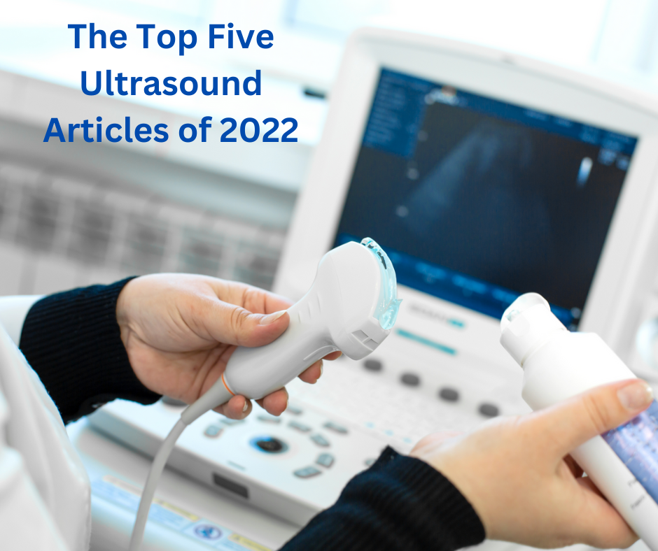 The Top Five Ultrasound Articles of 2022