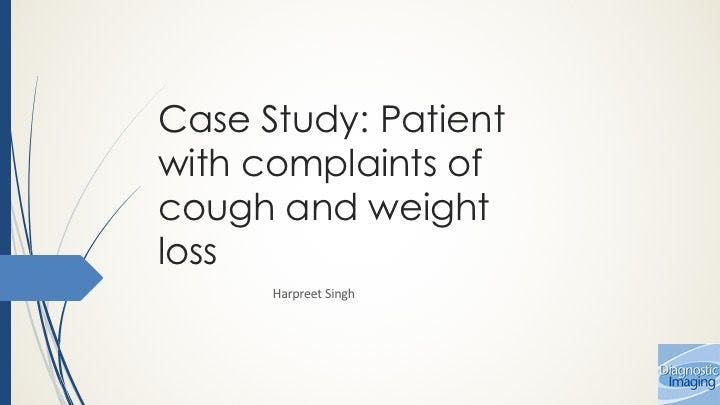 Patient with Complaints of Cough and Weight Loss