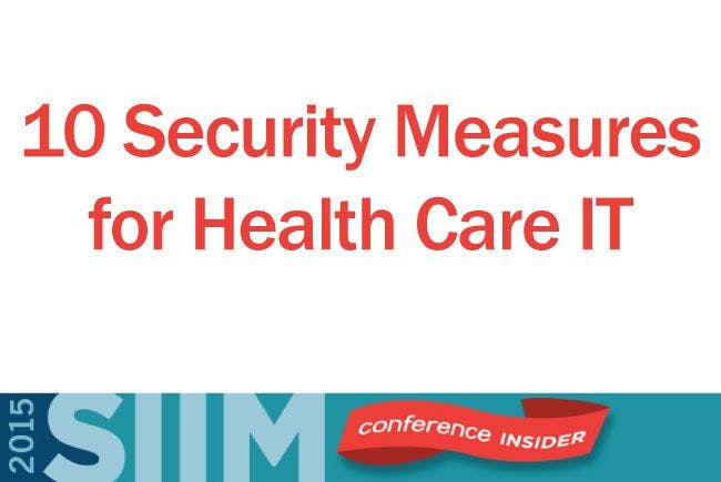 10 Security Measures for Health Care IT