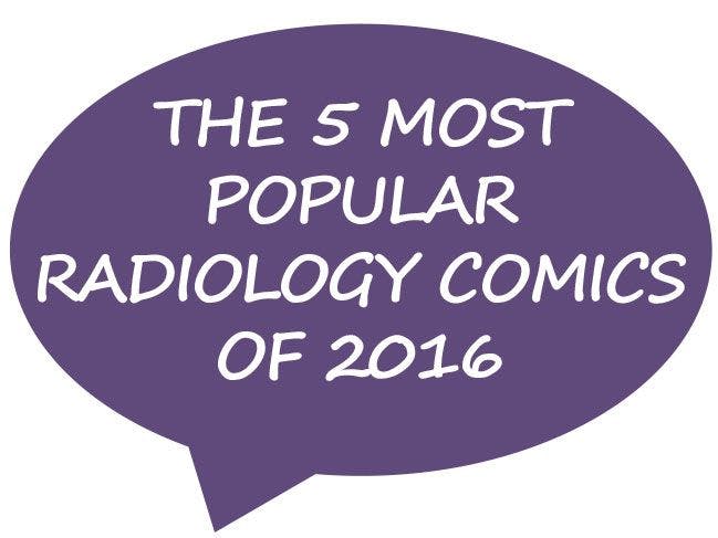 5 Most Popular Radiology Comics of 2016