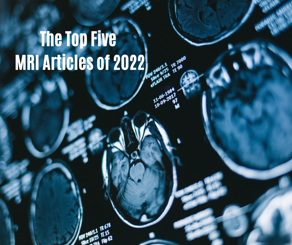 The Top Five MRI Articles of 2022