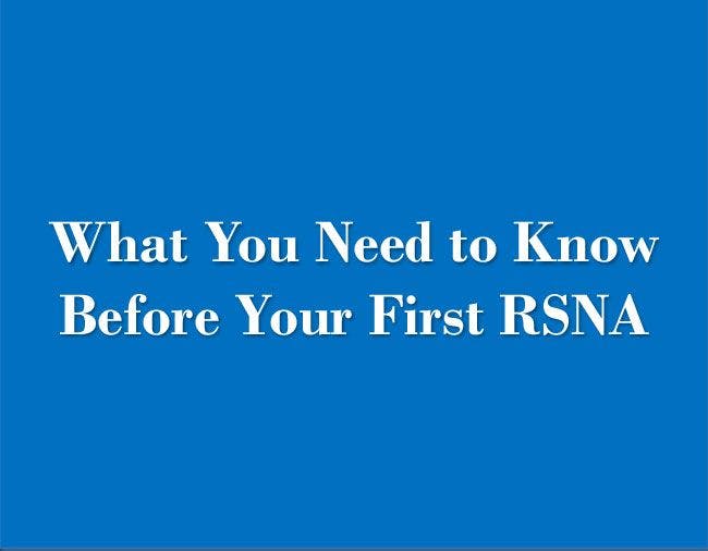 What You Need to Know Before Your First RSNA