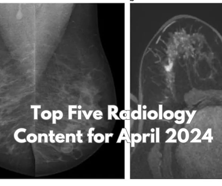 Top Five Radiology Content for April 2024